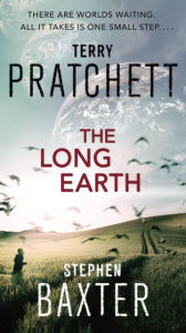 Title: The Long Earth (Long Earth Series #1), Author: Terry Pratchett