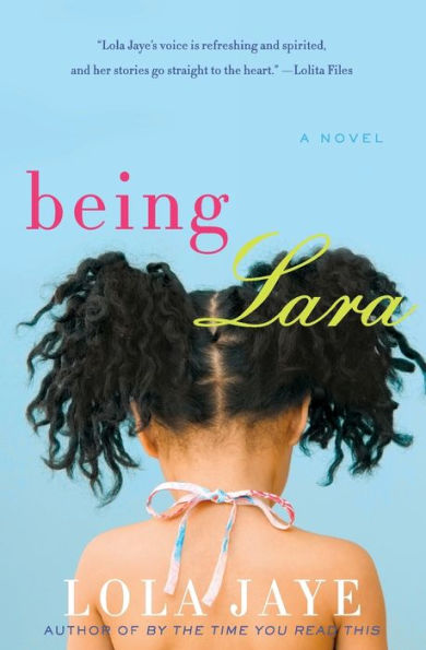 Being Lara: A Novel