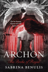 Title: Archon: The Books of Raziel, Author: Sabrina Benulis