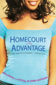 Title: Homecourt Advantage: A Novel, Author: Rita Ewing