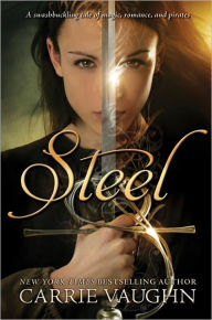 Title: Steel, Author: Carrie Vaughn