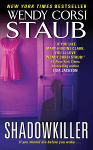 Title: Shadowkiller, Author: Wendy Corsi Staub