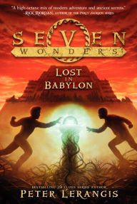 Title: Lost in Babylon (Seven Wonders Series #2), Author: Peter Lerangis