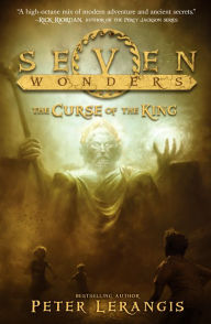 Title: The Curse of the King (Seven Wonders Series #4), Author: Peter Lerangis