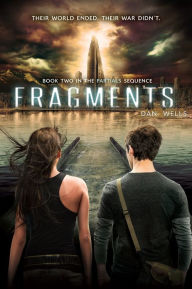 Title: Fragments (Partials Sequence Series #2), Author: Dan Wells