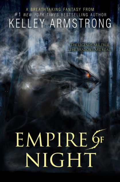 Empire of Night (Age of Legends Series #2) by Kelley Armstrong | eBook ...