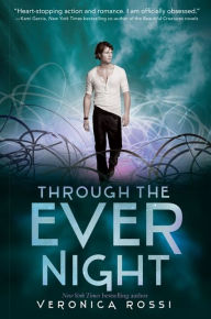 Title: Through the Ever Night (Under the Never Sky Series #2), Author: Veronica Rossi