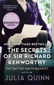 Electronic textbook downloads The Secrets of Sir Richard Kenworthy (Smythe-Smith Quartet #4) by Julia Quinn, Julia Quinn 9780062072948 (English literature) CHM PDB DJVU