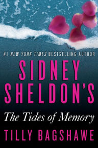 Title: Sidney Sheldon's The Tides of Memory, Author: Sidney Sheldon