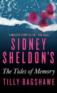 Text ebook download Sidney Sheldon's The Tides of Memory by Sidney Sheldon 9780062073464