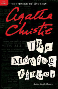 Title: The Moving Finger (Miss Marple Series #3), Author: Agatha Christie