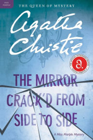 The Mirror Crack'd from Side to Side (Miss Marple Series #8)