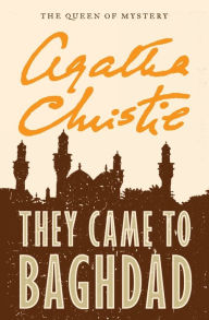 Title: They Came to Baghdad, Author: Agatha Christie
