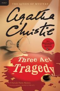 Title: Three Act Tragedy (Hercule Poirot Series), Author: Agatha Christie