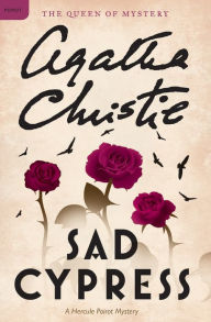 Title: Sad Cypress (Hercule Poirot Series), Author: Agatha Christie