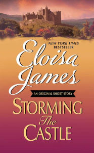 Title: Storming the Castle: An Original Short Story with Bonus Content, Author: Eloisa James