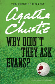Free computer books for download pdf Why Didn't They Ask Evans? by Agatha Christie 9780063230347 