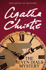 Title: The Seven Dials Mystery, Author: Agatha Christie