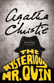 Title: The Mysterious Mr. Quin: A Harley Quin Collection, Author: Agatha Christie