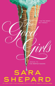 Title: The Good Girls, Author: Sara Shepard