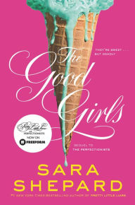 Title: The Good Girls, Author: Sara Shepard