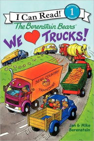 Title: The Berenstain Bears: We Love Trucks!, Author: Jan Berenstain