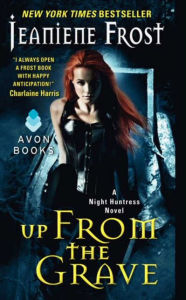 Title: Up from the Grave (Night Huntress Series #7), Author: Jeaniene Frost