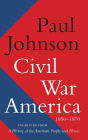 Civil War America: 1850-1870