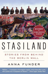 Title: Stasiland: Stories from Behind the Berlin Wall, Author: Anna Funder