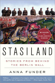 Title: Stasiland: Stories from Behind the Berlin Wall, Author: Anna Funder