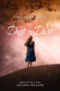 Title: Dust to Dust, Author: Melissa Walker