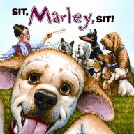 Title: Sit, Marley, Sit! (Marley Series), Author: John Grogan