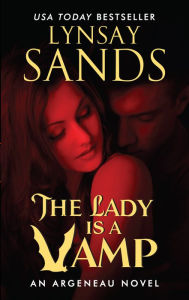 Title: The Lady Is a Vamp (Argeneau Vampire Series #17), Author: Lynsay Sands