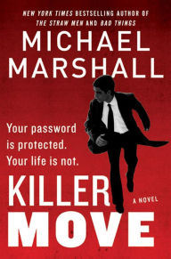 Free ebooks online download pdf Killer Move: A Novel by Michael Marshall