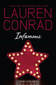 Title: Infamous (Fame Game Series #3), Author: Lauren Conrad