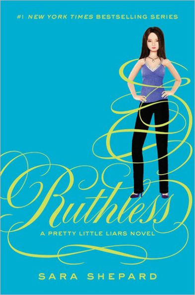 Ruthless (Pretty Little Liars Series #10)