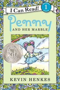 Title: Penny and Her Marble, Author: Kevin Henkes