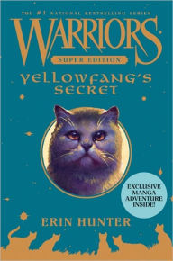 Title: Yellowfang's Secret (Warriors Super Edition Series #5), Author: Erin Hunter