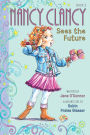 Nancy Clancy Sees the Future (Fancy Nancy: Nancy Clancy #3)