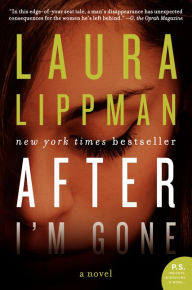 Title: After I'm Gone, Author: Laura Lippman
