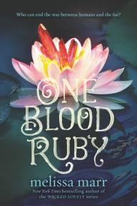 Title: One Blood Ruby, Author: Melissa Marr