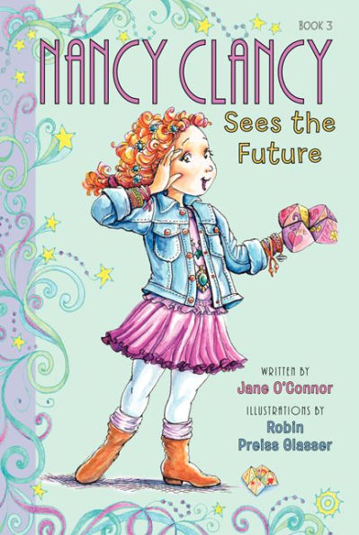 Nancy Clancy Sees the Future (Fancy Nancy: #3)