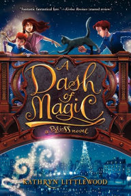 Title: A Dash of Magic (Bliss Bakery Trilogy Series #2), Author: Kathryn Littlewood