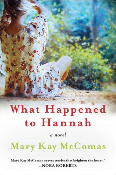 What Happened to Hannah: A Novel