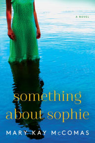 Rapidshare download ebook shigley Something About Sophie: A Novel by Mary Kay McComas 