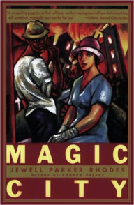 Title: Magic City: A Novel, Author: Jewell Parker Rhodes