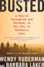 Busted: A Tale of Corruption and Betrayal in the City of Brotherly Love