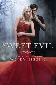 Title: Sweet Evil (Sweet Trilogy Series #1), Author: Wendy Higgins