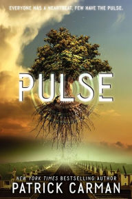 Title: Pulse (Pulse Series #1), Author: Patrick Carman