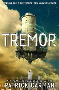 Title: Tremor (Pulse Series #2), Author: Patrick Carman